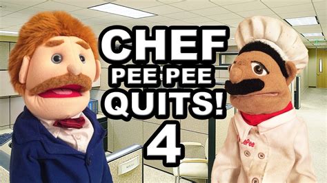Chef Pee Pee said that he is sick so he cant play with him. . Chef pee pee quits